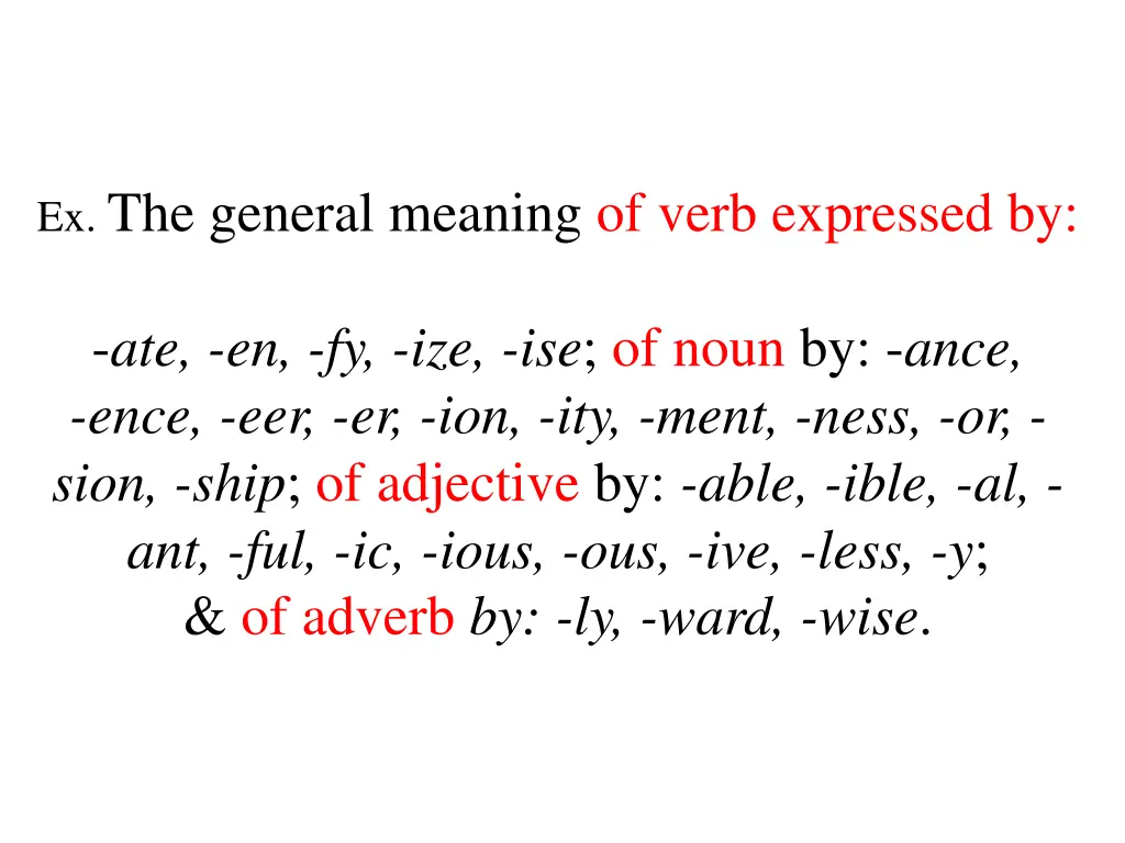 ex the general meaning of verb expressed by