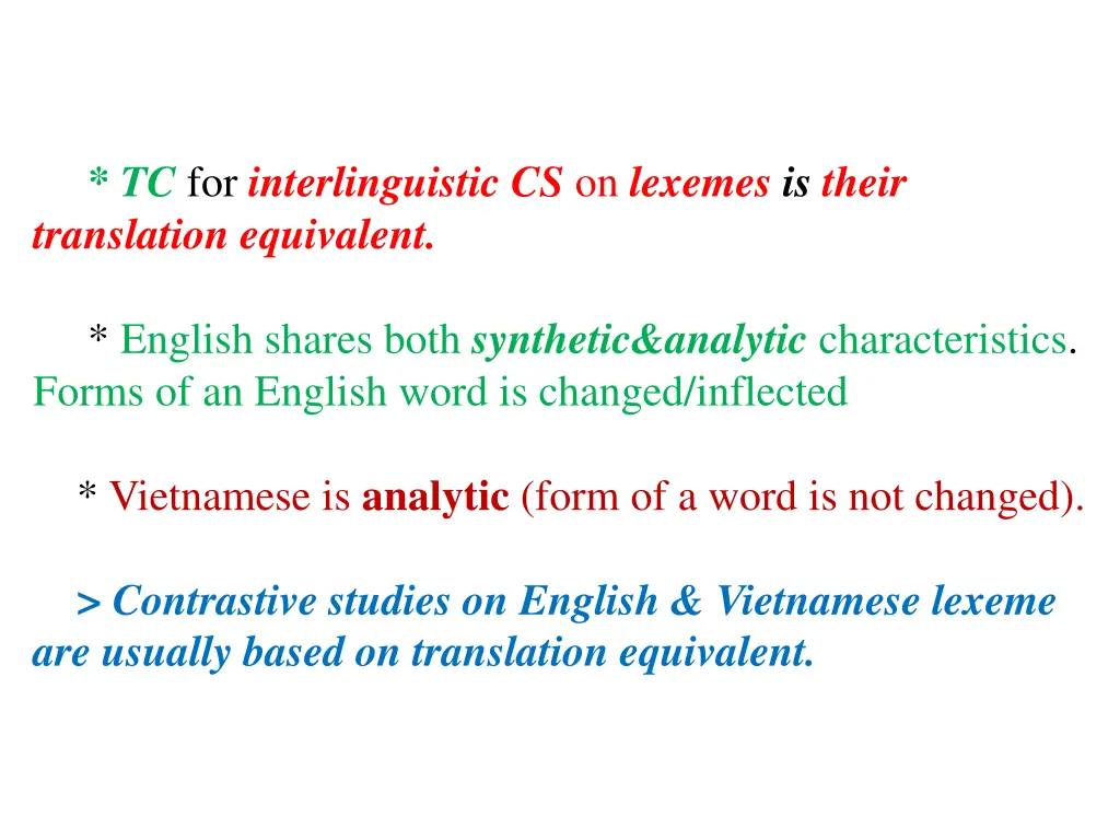 tc for interlinguistic cs on lexemes is their