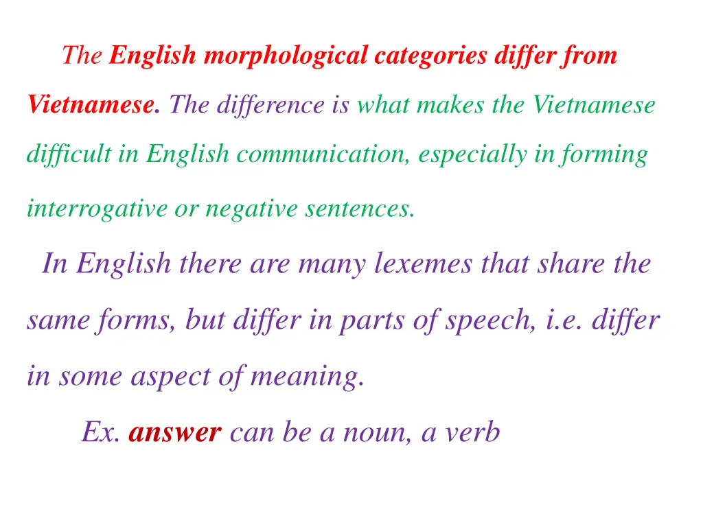 the english morphological categories differ from