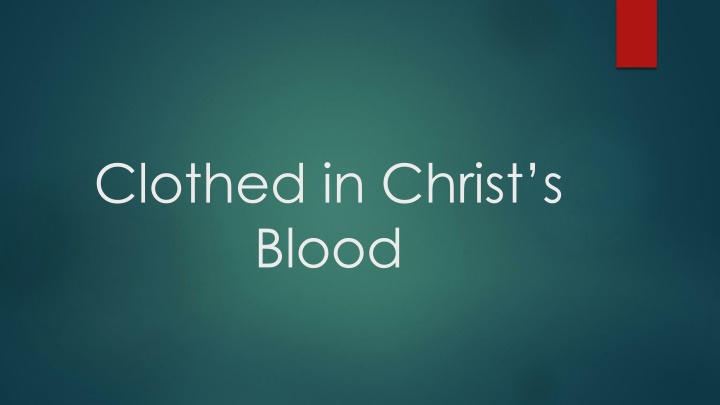 clothed in christ s blood