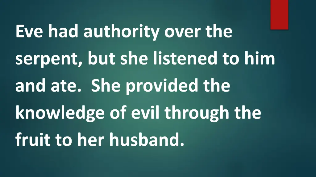 eve had authority over the serpent