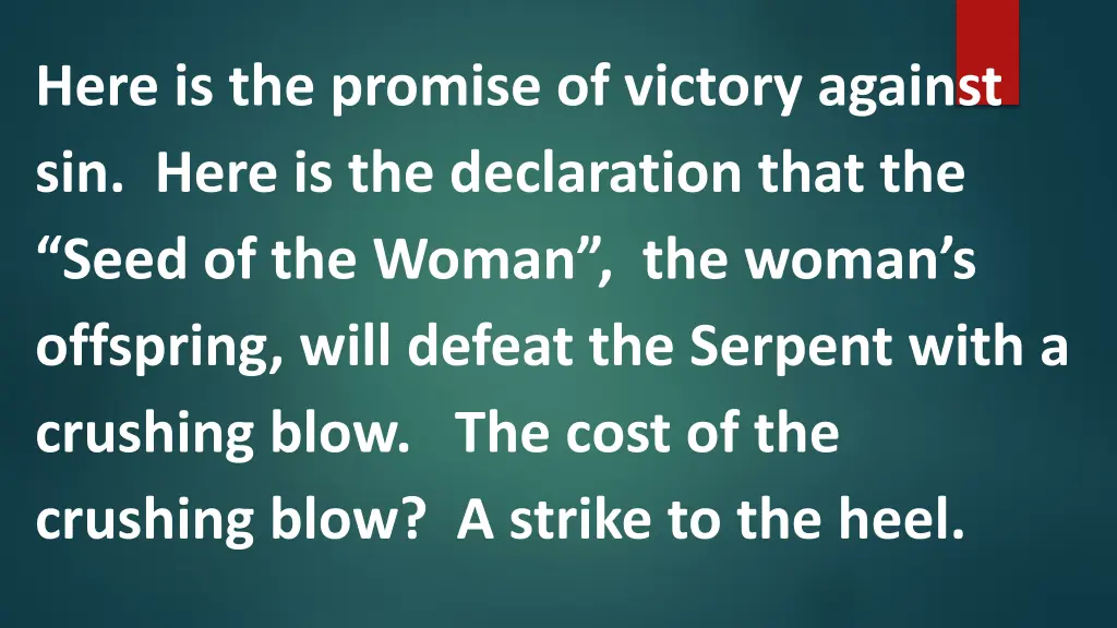 here is the promise of victory against sin here