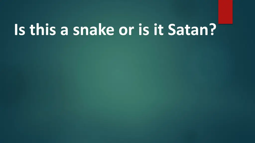 is this a snake or is it satan