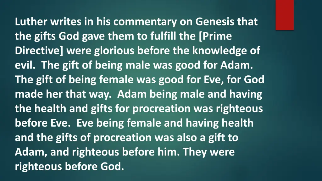 luther writes in his commentary on genesis that