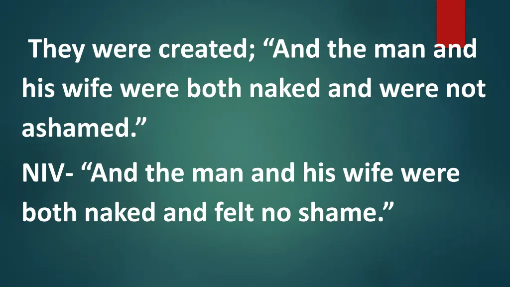 they were created and the man and his wife were
