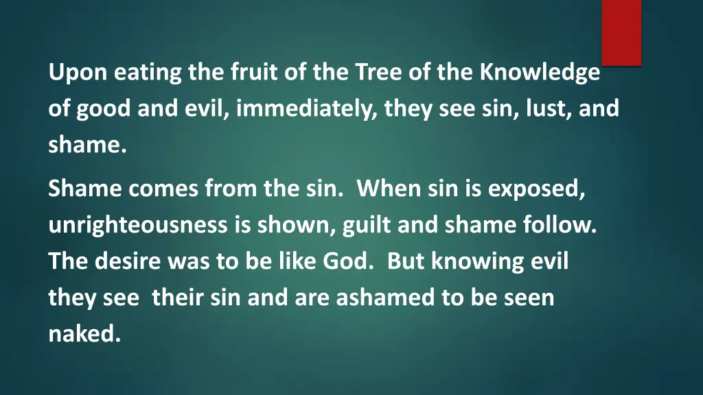 upon eating the fruit of the tree