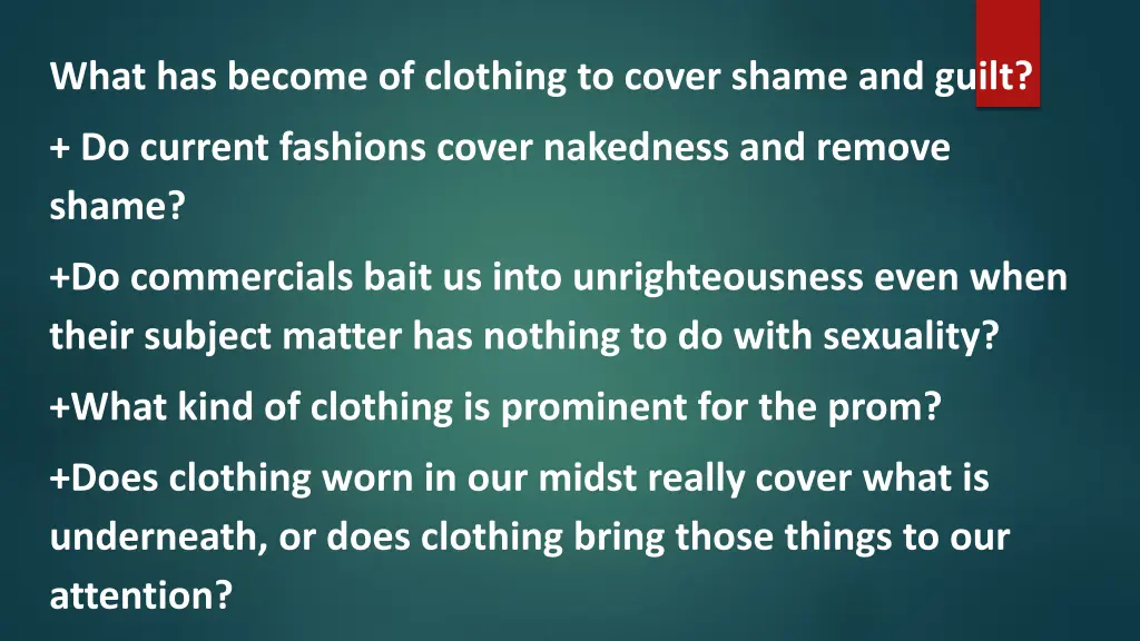what has become of clothing to cover shame