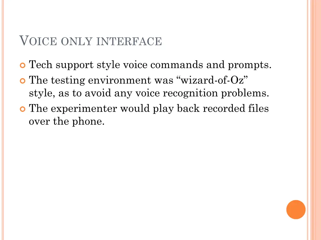 v oice only interface
