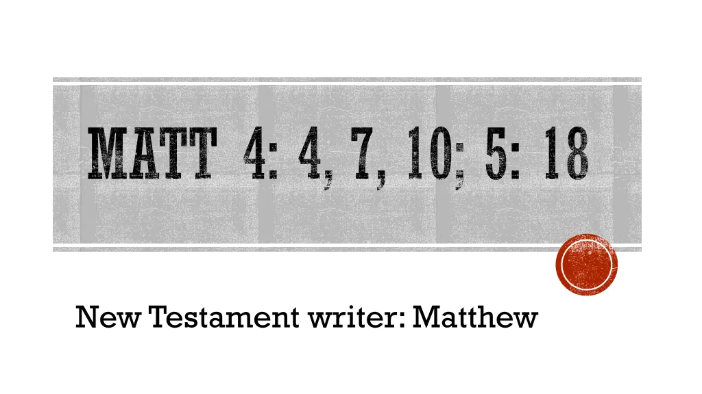 matt 4 4 7 10 5 18