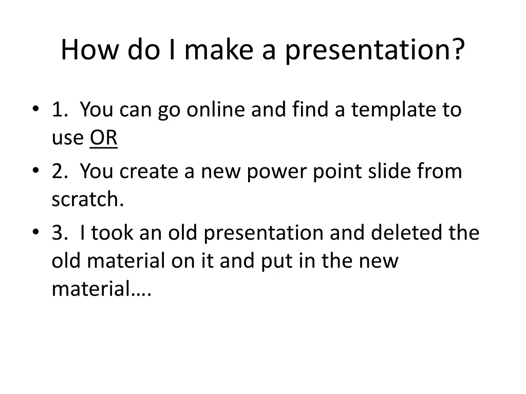 how do i make a presentation