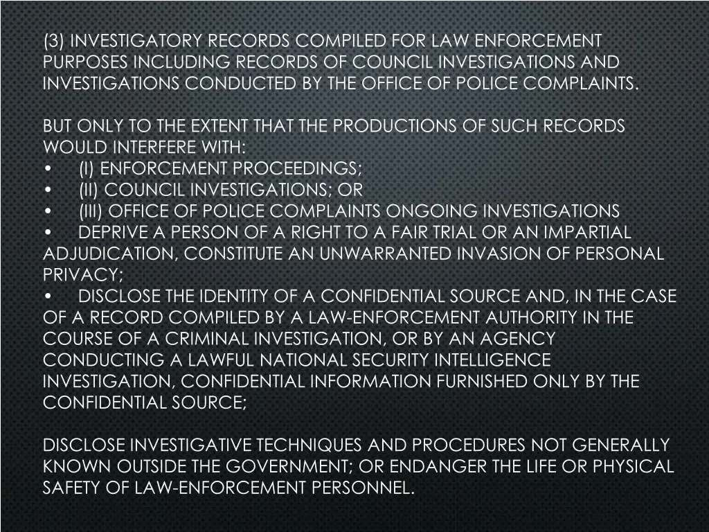 3 investigatory records compiled