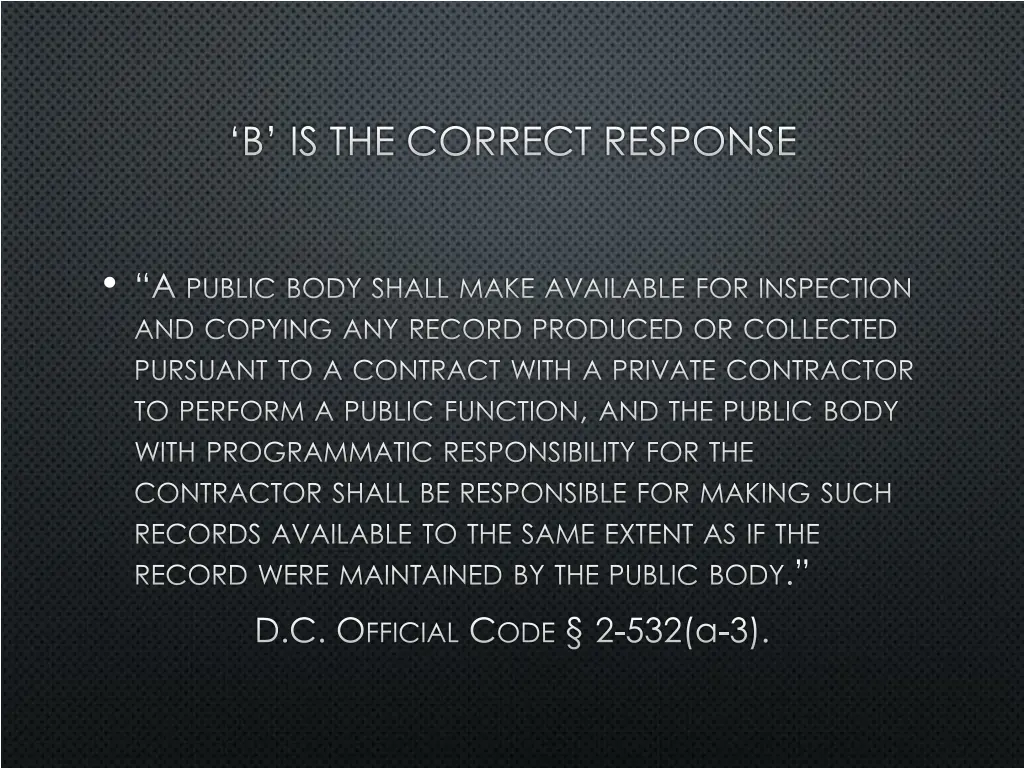 b is the correct response
