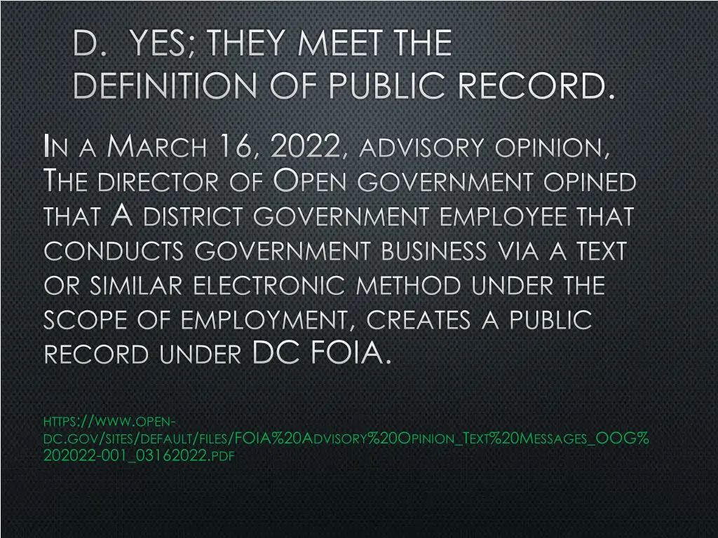 d yes they meet the definition of public record