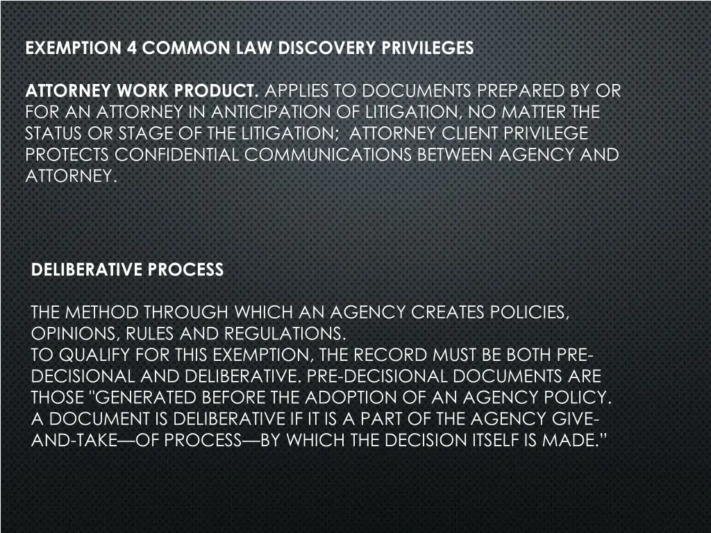 exemption 4 common law discovery privileges