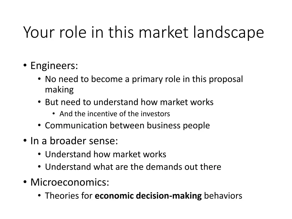 your role in this market landscape