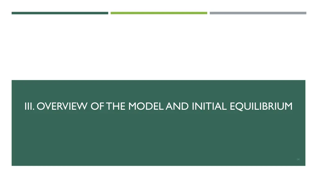 iii overview of the model and initial equilibrium