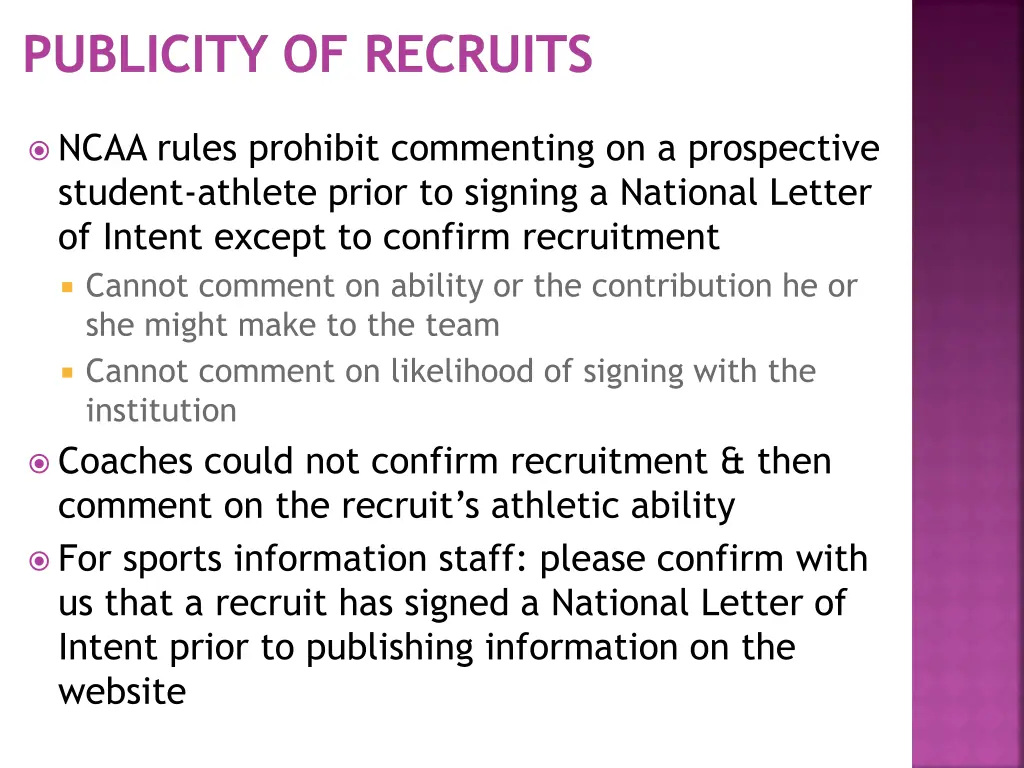 publicity of recruits