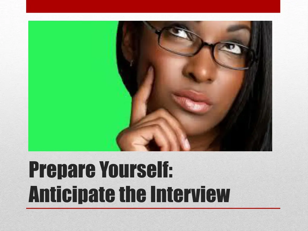 prepare yourself anticipate the interview