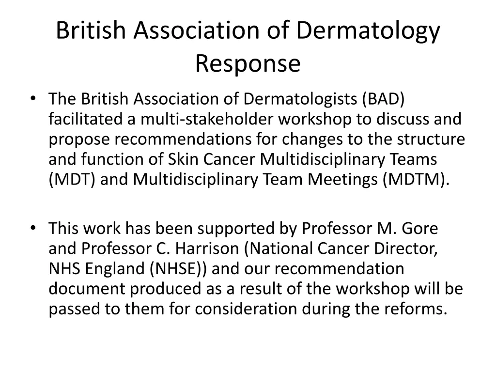 british association of dermatology response
