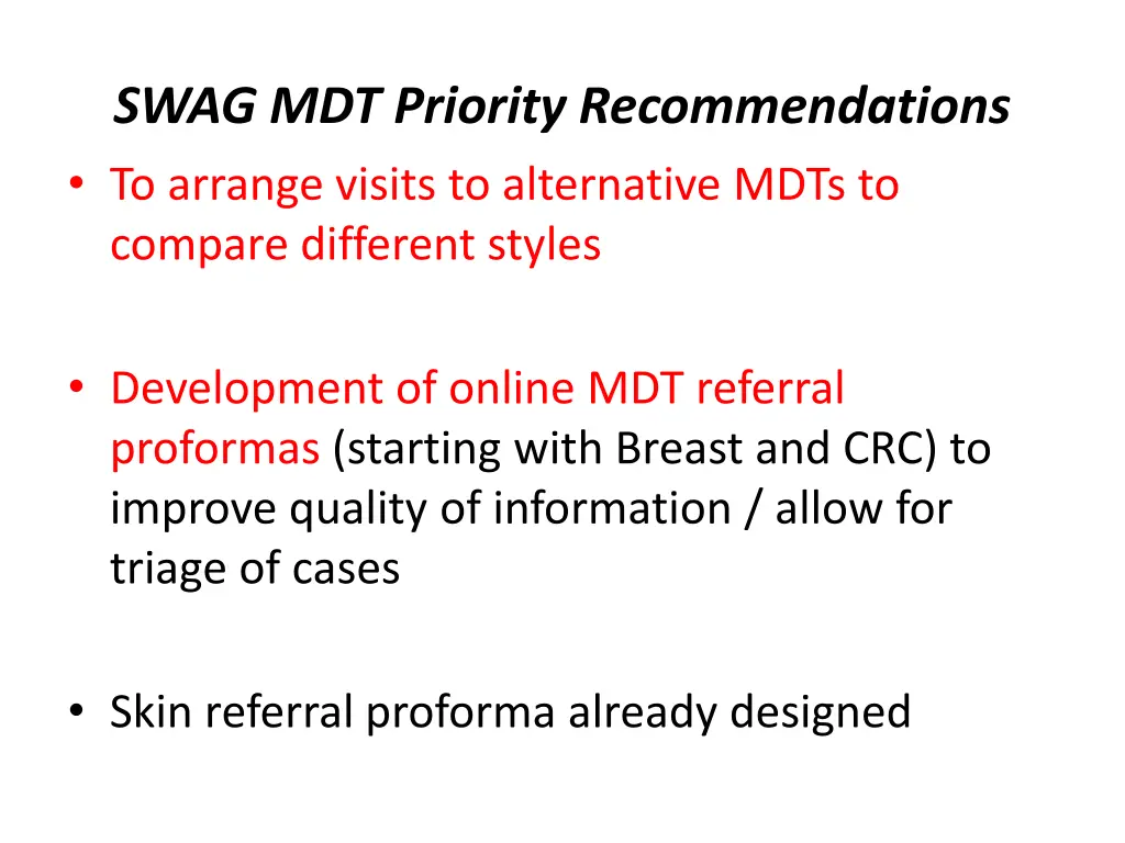 swag mdt priority recommendations to arrange