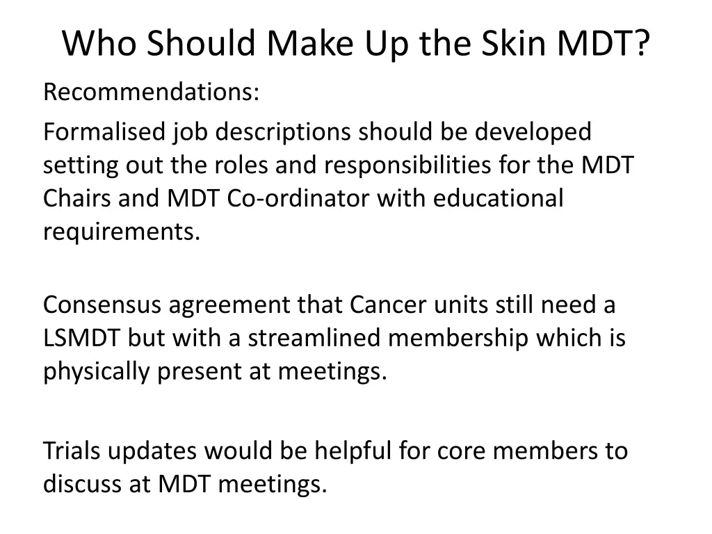 who should make up the skin mdt