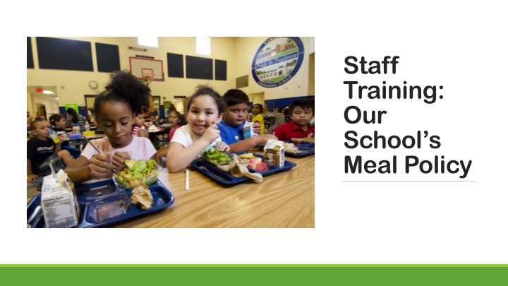 staff training our school s meal policy