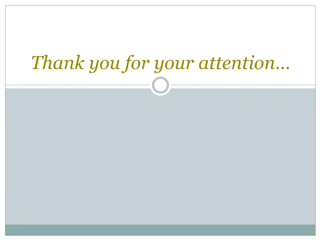 thank you for your attention
