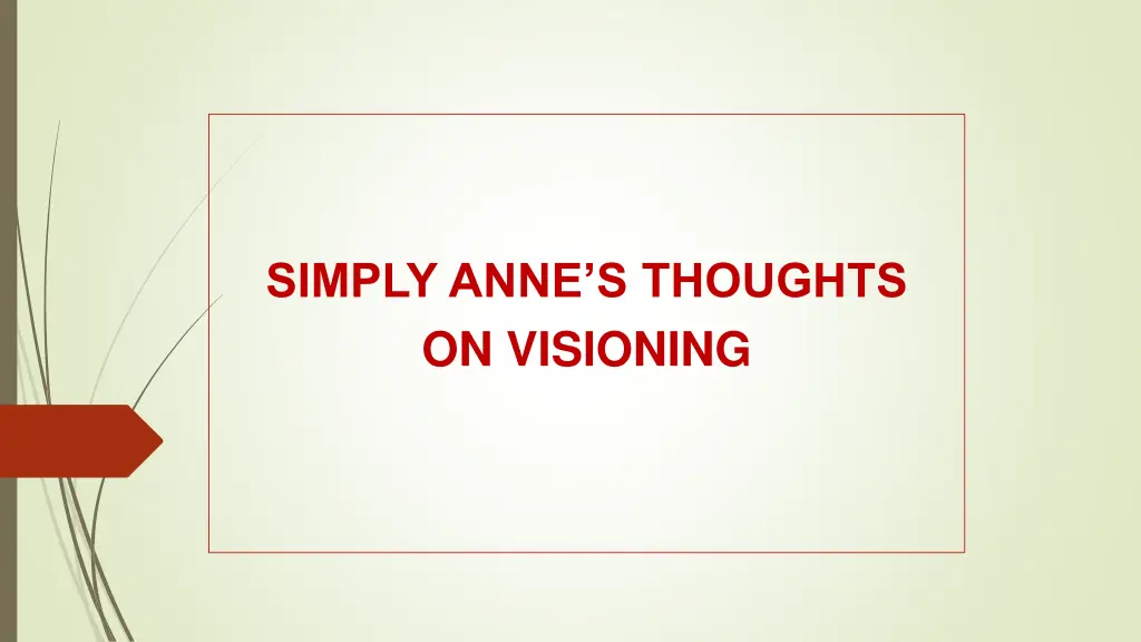 simply anne s thoughts on visioning
