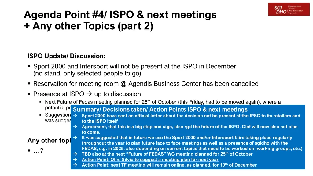 agenda point 4 ispo next meetings any other