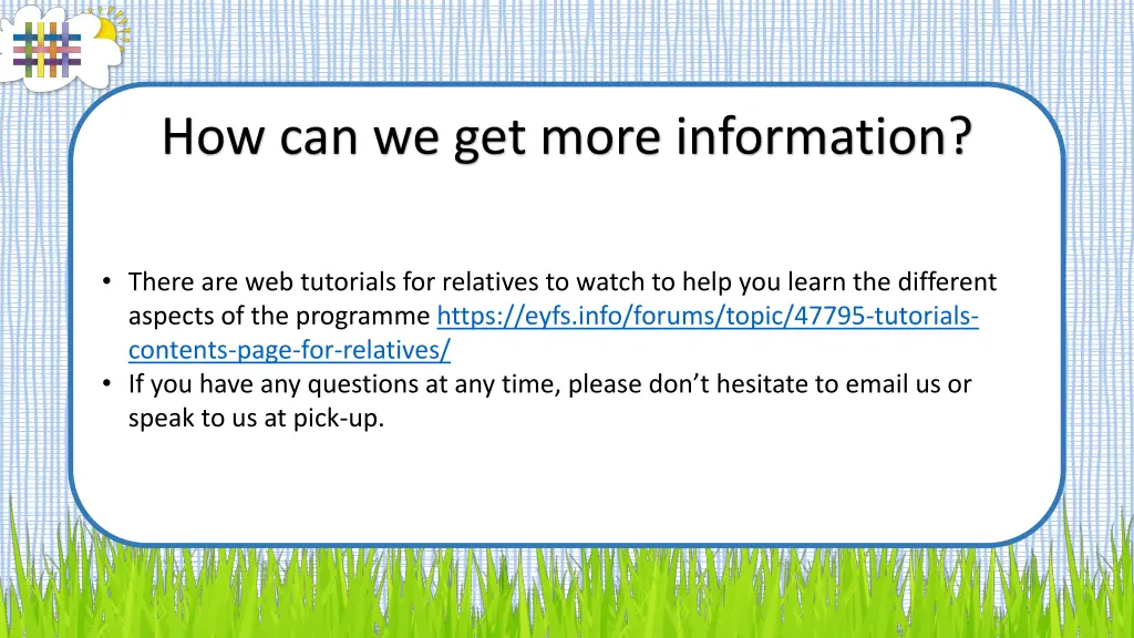 how can we get more information