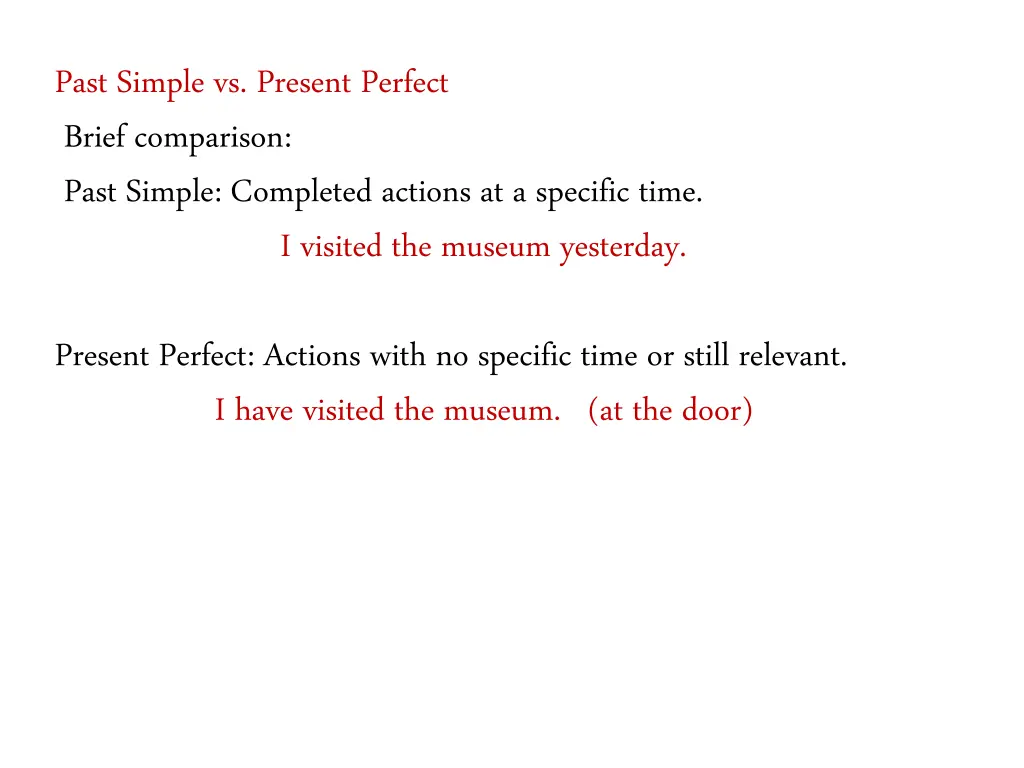 past simple vs present perfect brief comparison