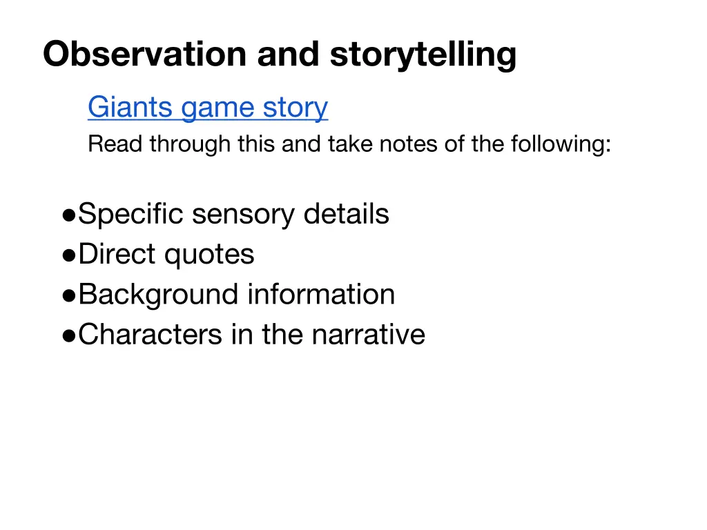 observation and storytelling giants game story
