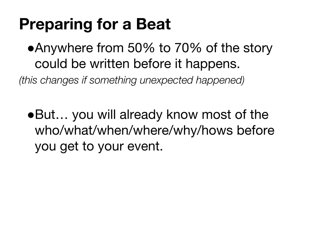 preparing for a beat anywhere from