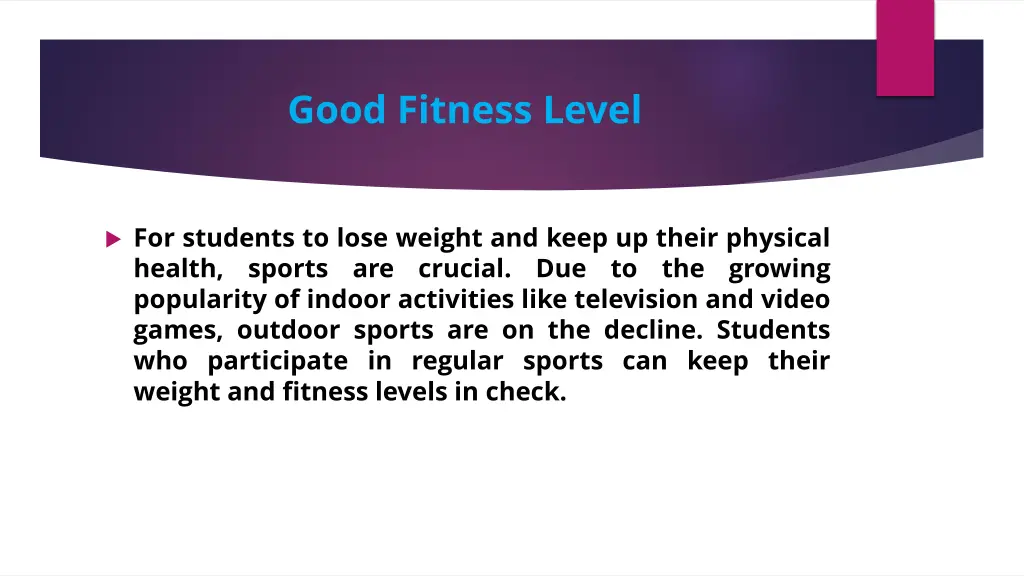 good fitness level