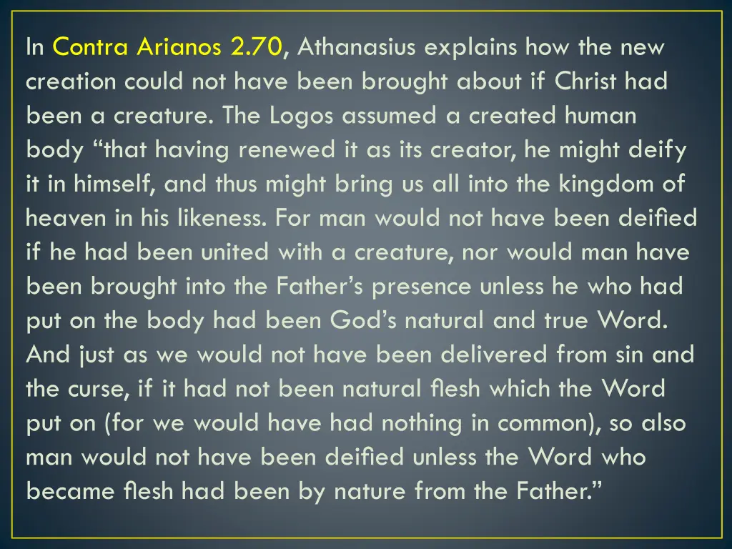 in contra arianos 2 70 athanasius explains