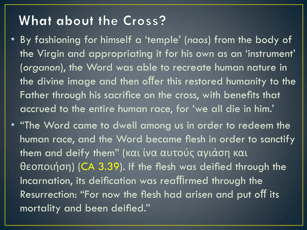 what about the cross by fashioning for himself