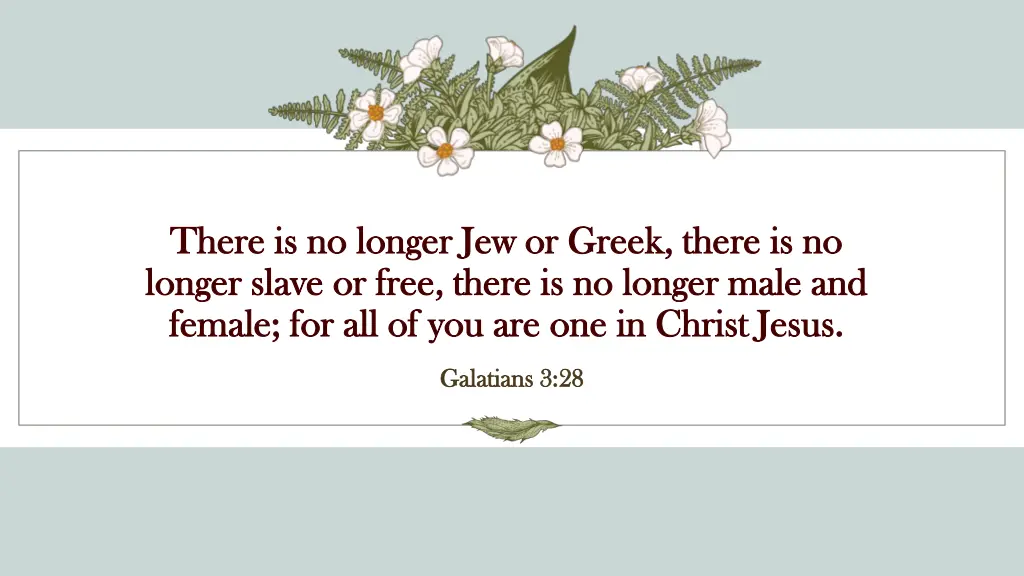 there is no longer jew or greek there is no there