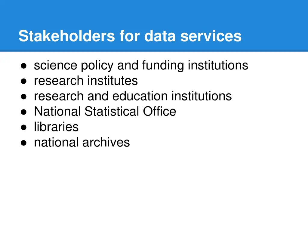 stakeholders for data services