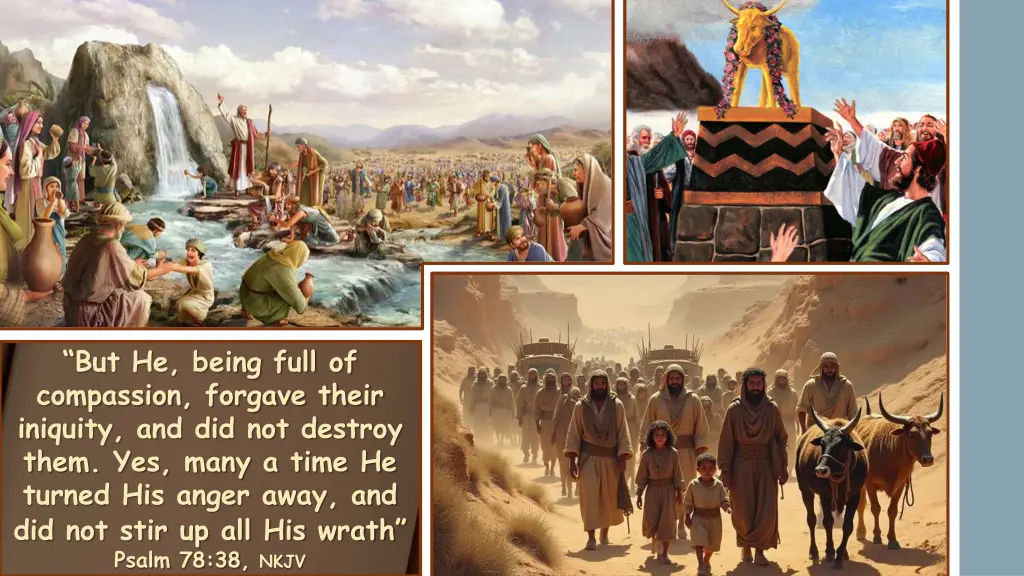 but he being full of compassion forgave their