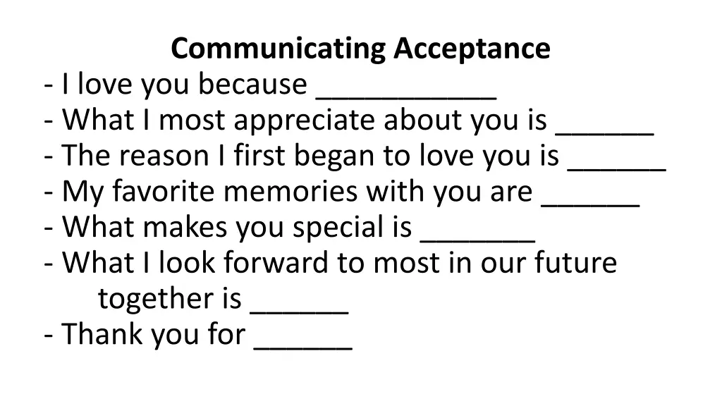 communicating acceptance i love you because what