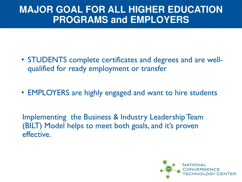 major goal for all higher education programs