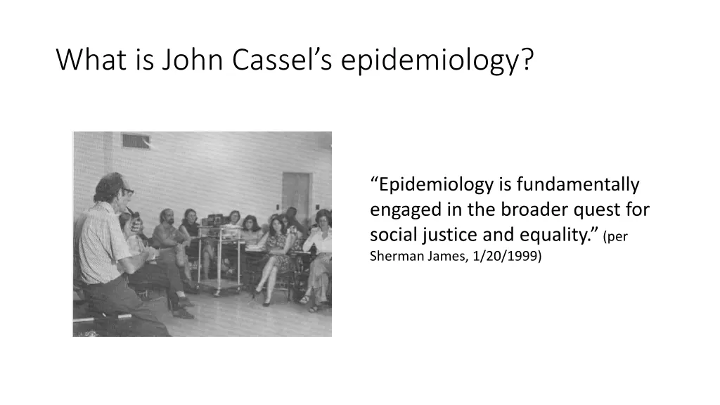what is john cassel s epidemiology