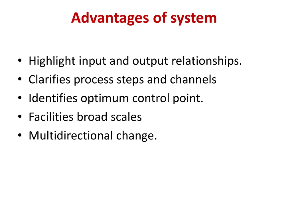 advantages of system