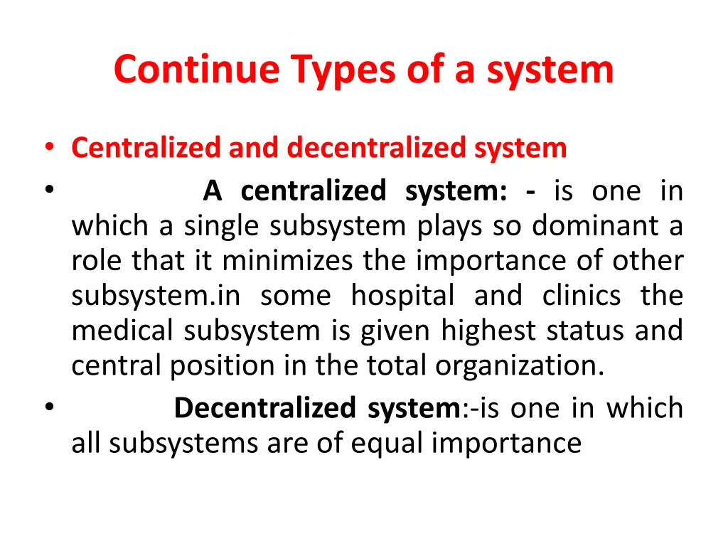 continue types of a system 3