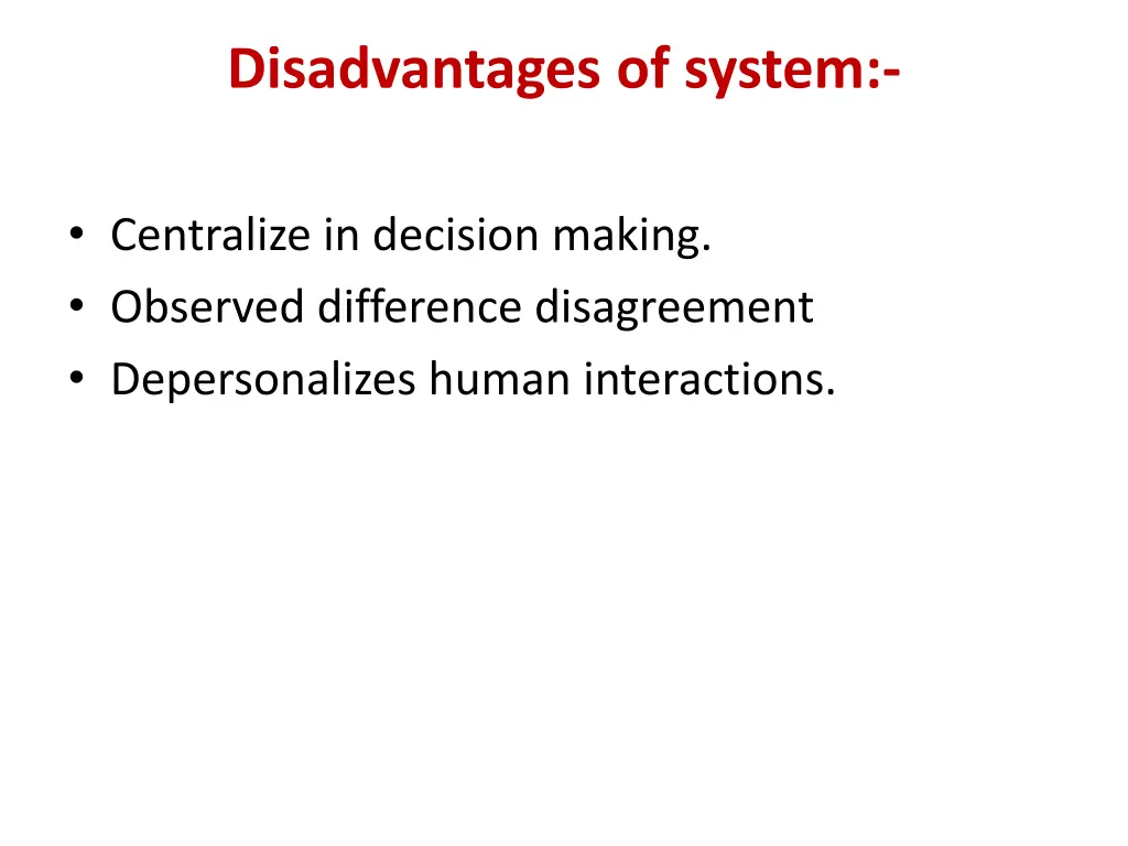 disadvantages of system