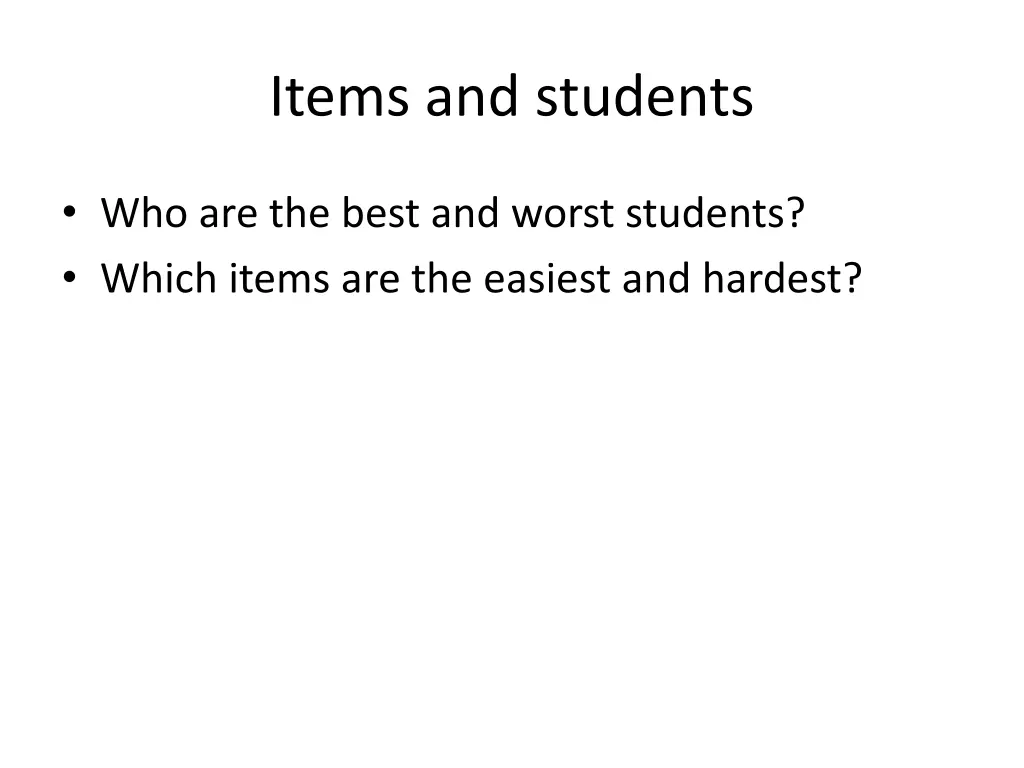 items and students
