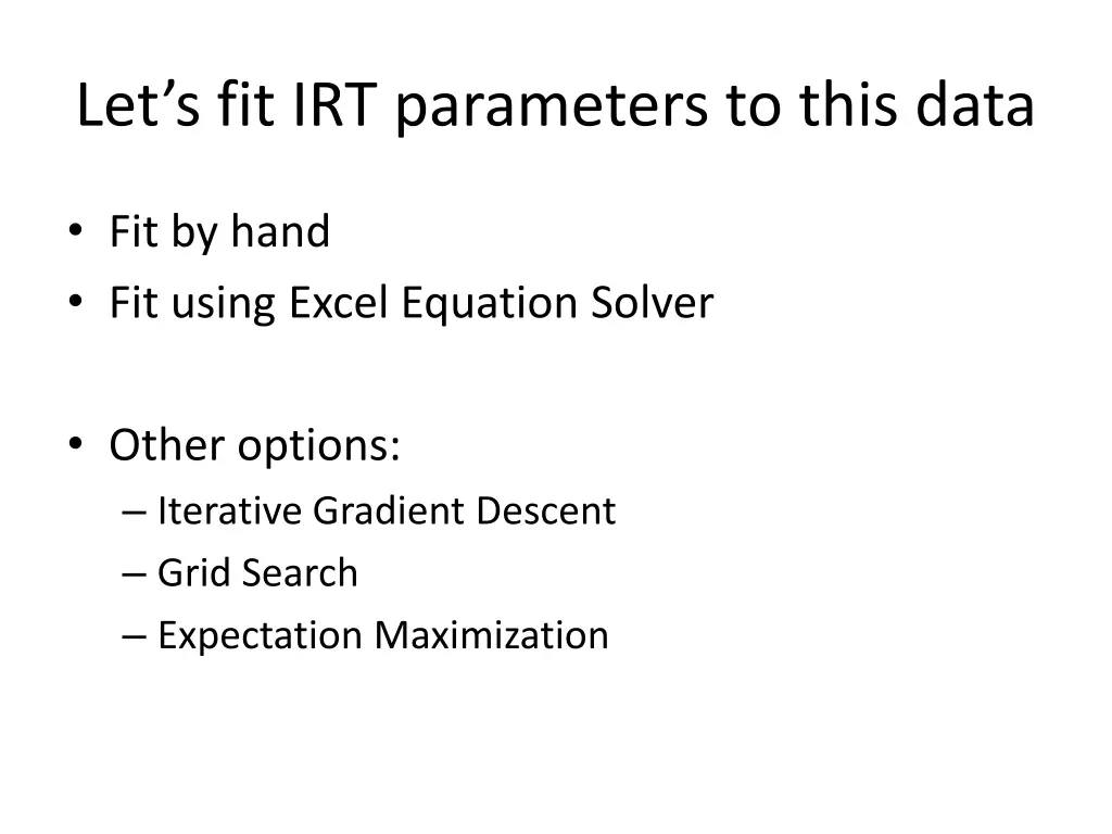 let s fit irt parameters to this data 2
