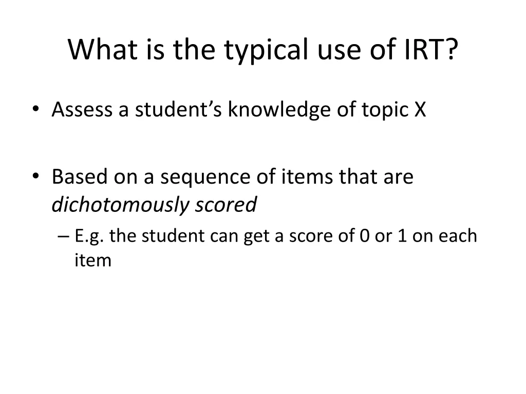 what is the typical use of irt 1