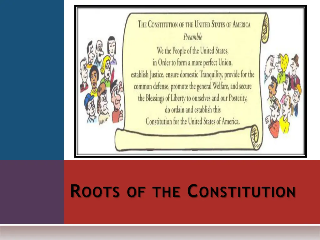 r oots of the c onstitution