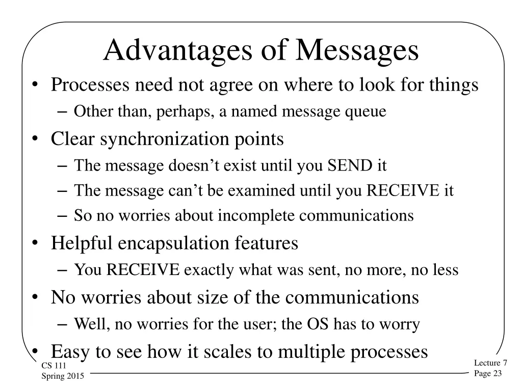 advantages of messages processes need not agree